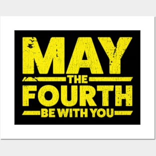 may the 4th be with you Posters and Art